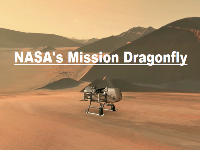 NASA's Dragonfly Mission To Titan In Search Of Origins And Signs Of Life